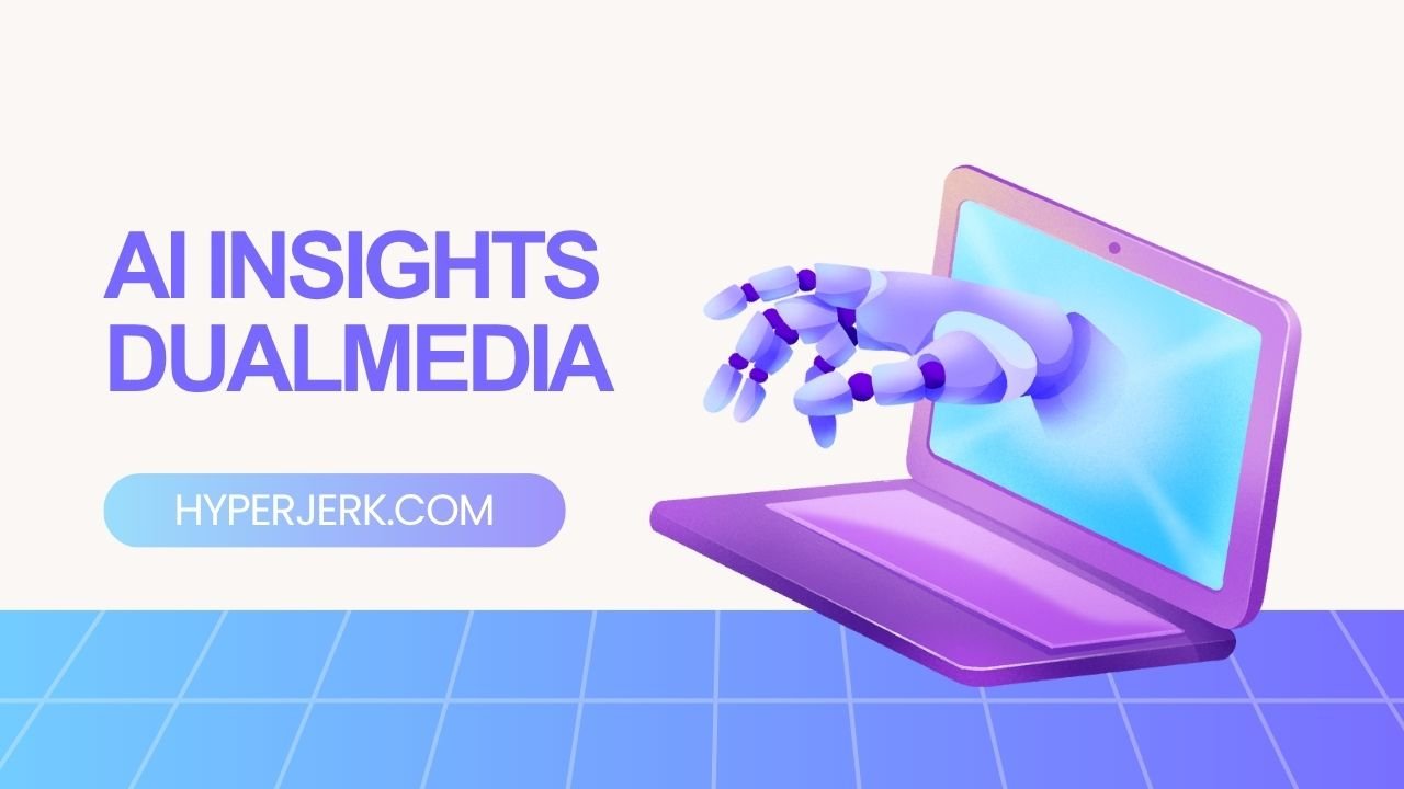 AI Insights DualMedia
