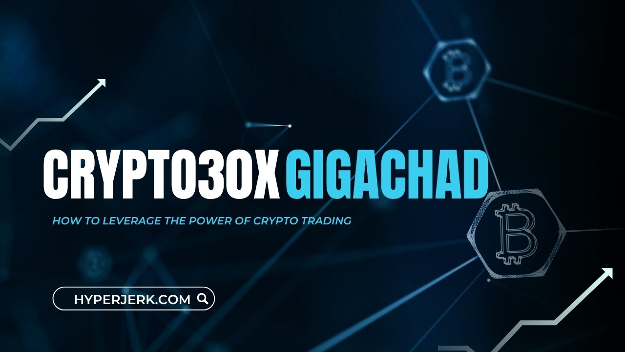 Crypto30x.com Gigachad